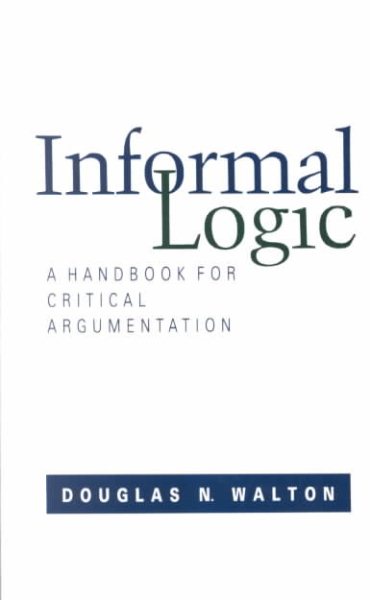 Informal Logic: A Handbook for Critical Argumentation cover