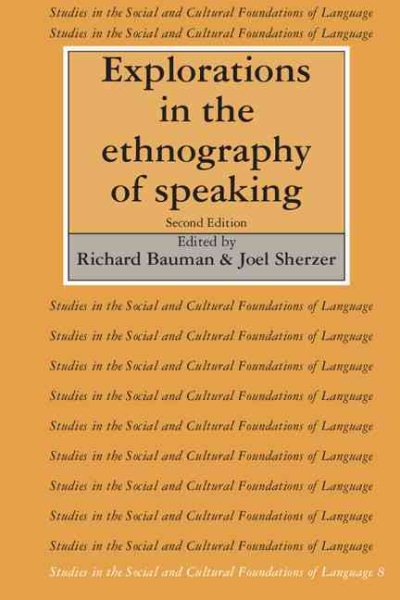 Explorations in the Ethnography of Speaking (Studies in the Social and Cultural Foundations of Language, Series Number 8) cover