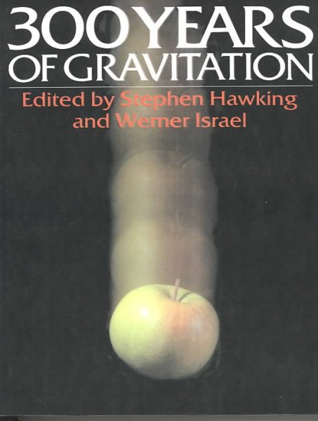 Three Hundred Years of Gravitation cover