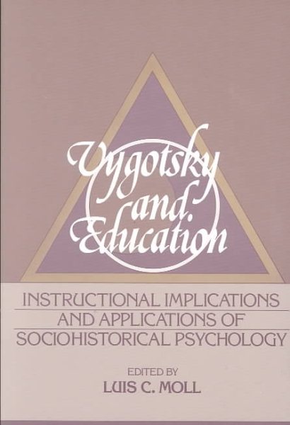 Vygotsky and Education: Instructional Implications and Applications of Sociohistorical Psychology cover