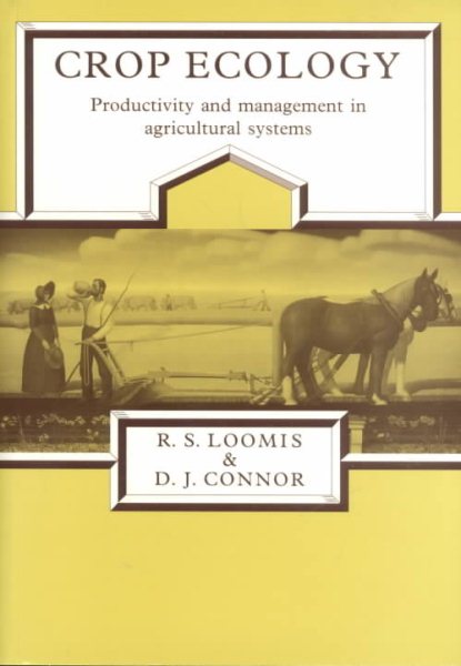 Crop Ecology: Productivity and Management in Agricultural Systems cover