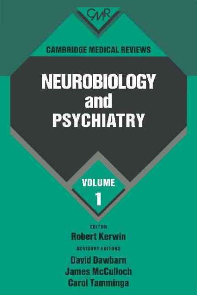 Cambridge Medical Reviews: Neurobiology and Psychiatry: Volume 1 (v. 1) cover