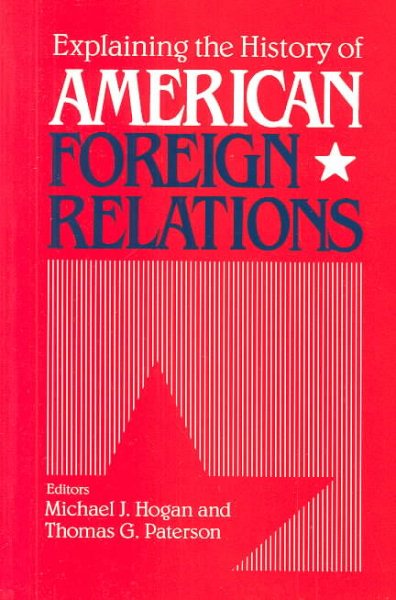 Explaining the History of American Foreign Relations cover