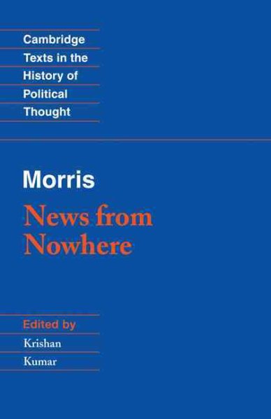 Morris: News from Nowhere (Cambridge Texts in the History of Political Thought) cover