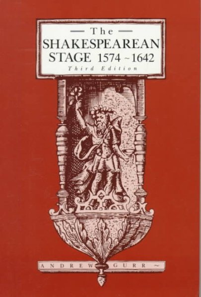The Shakespearean Stage, 1574-1642 cover