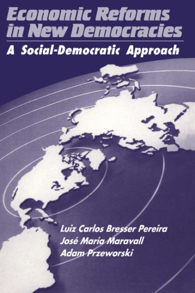 Economic Reforms in New Democracies: A Social-Democratic Approach cover