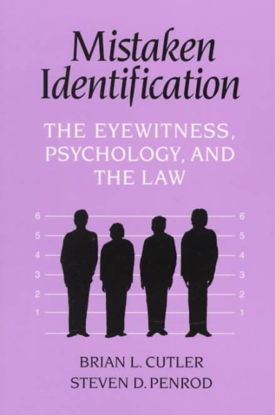 Mistaken Identification: The Eyewitness, Psychology and the Law cover