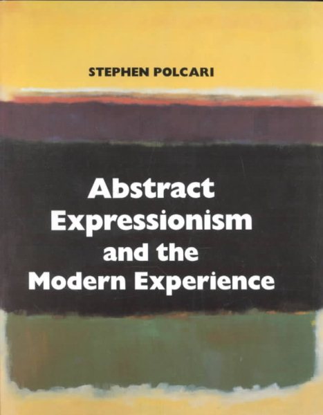 Abstract Expressionism and the Modern Experience cover
