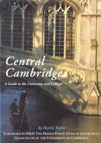 Central Cambridge: A Guide to the University and Colleges cover