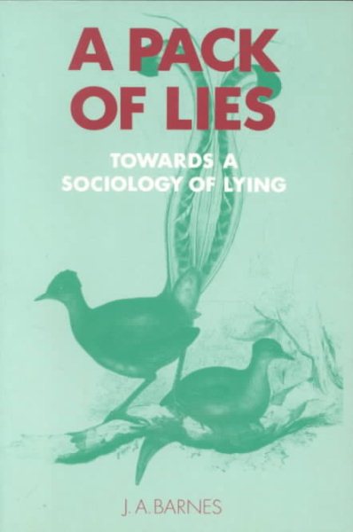 A Pack of Lies (Themes in the Social Sciences) cover