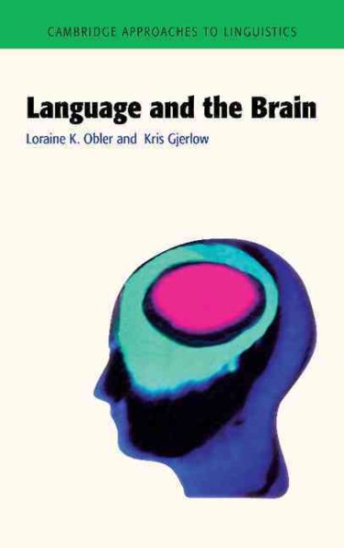 Language and the Brain (Cambridge Approaches to Linguistics) cover