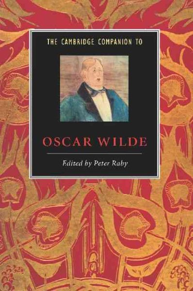 The Cambridge Companion to Oscar Wilde (Cambridge Companions to Literature) cover