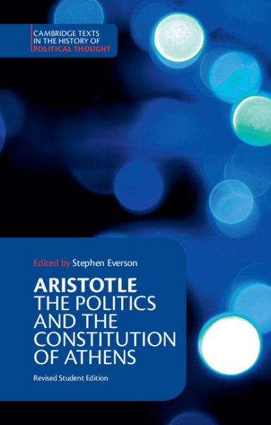 Aristotle: The Politics and the Constitution of Athens (Cambridge Texts in the History of Political Thought) cover