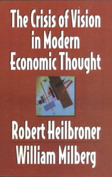 The Crisis of Vision in Modern Economic Thought cover
