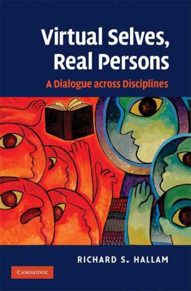 Virtual Selves, Real Persons: A Dialogue across Disciplines cover