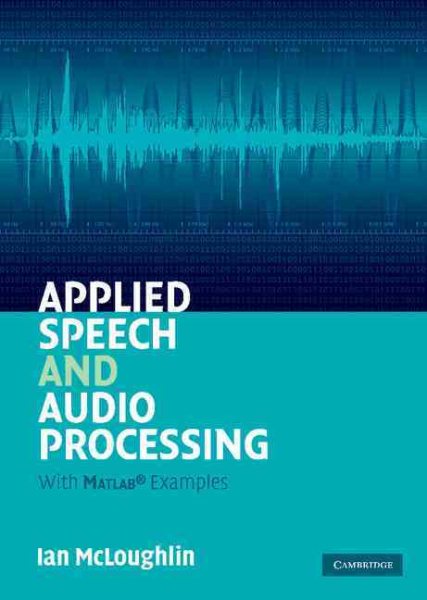 Applied Speech and Audio Processing: With Matlab Examples cover
