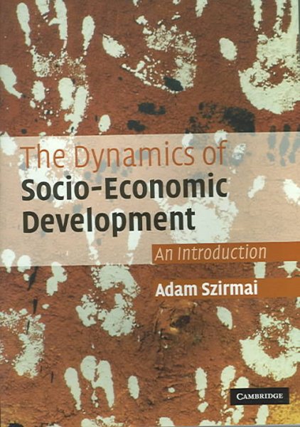 The Dynamics of Socio-Economic Development: An Introduction cover