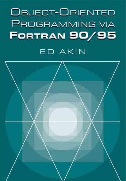 Object-Oriented Programming via Fortran 90/95 cover