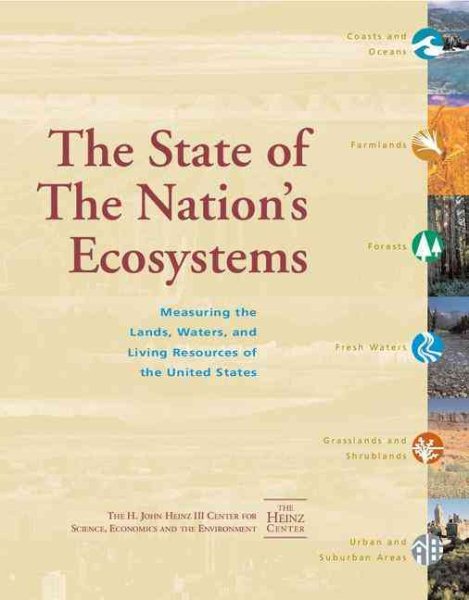 The State of the Nation's Ecosystems: Measuring the Lands, Waters, and Living Resources of the United States cover