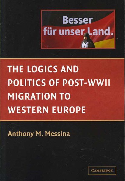 The Logics and Politics of Post-WWII Migration to Western Europe cover