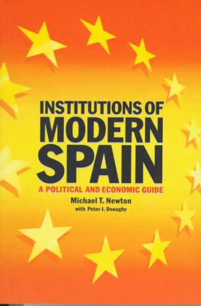 Institutions of Modern Spain: A Political and Economic Guide cover