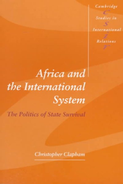 Africa and the International System: The Politics of State Survival (Cambridge Studies in International Relations) cover