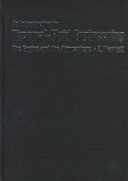 An Introduction to Thermal-Fluid Engineering: The Engine and the Atmosphere (Cambridge Series on Chemical Engineering) cover