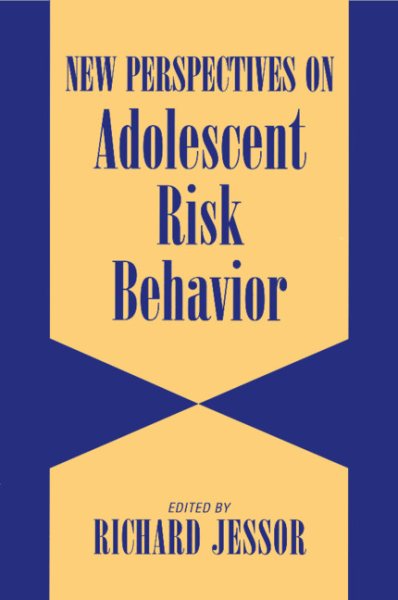 New Perspectives on Adolescent Risk Behavior cover