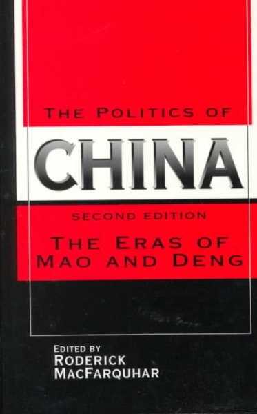 The Politics of China: The Eras of Mao and Deng cover