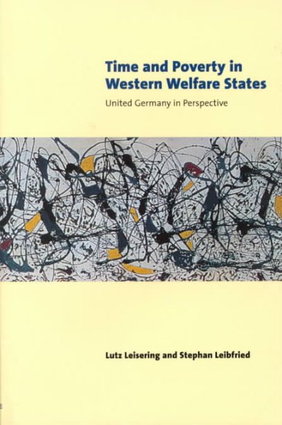 Time and Poverty in Western Welfare States: United Germany in Perspective cover