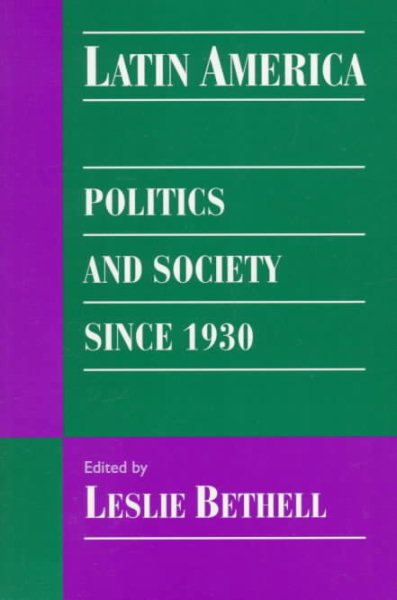 Latin America: Politics and Society since 1930 (Cambridge History of Latin America)