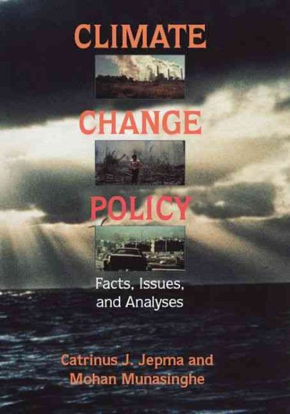 Climate Change Policy: Facts, Issues and Analyses cover