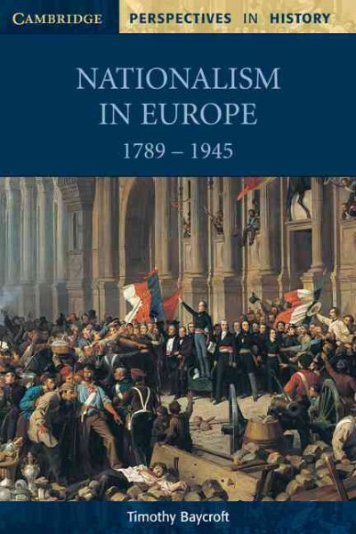 Nationalism in Europe 1789-1945 (Cambridge Perspectives in History) cover