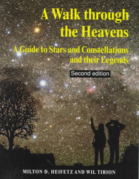 A Walk through the Heavens: A Guide to Stars and Constellations and their Legends cover
