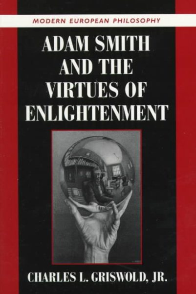 Adam Smith and the Virtues of Enlightenment (Modern European Philosophy) cover