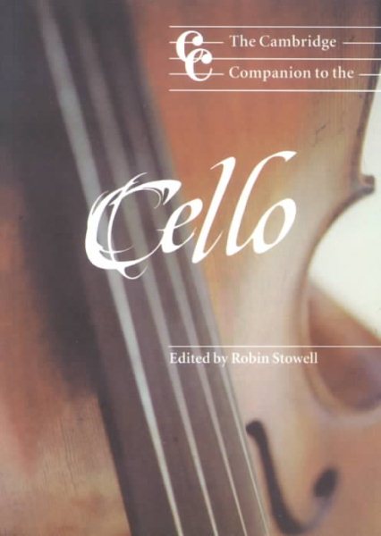 The Cambridge Companion to the Cello (Cambridge Companions to Music) cover