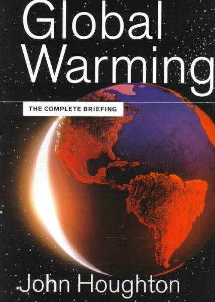 Global Warming: The Complete Briefing cover