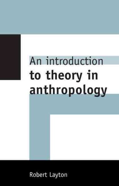 An Introduction to Theory in Anthropology cover