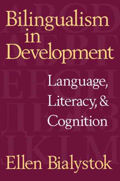 Bilingualism in Development: Language, Literacy, and Cognition cover