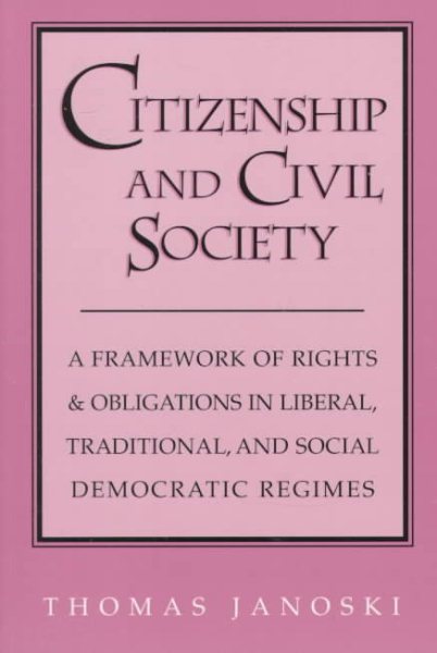 Citizenship and Civil Society: A Framework of Rights and Obligations in Liberal, Traditional, and Social Democratic Regimes cover