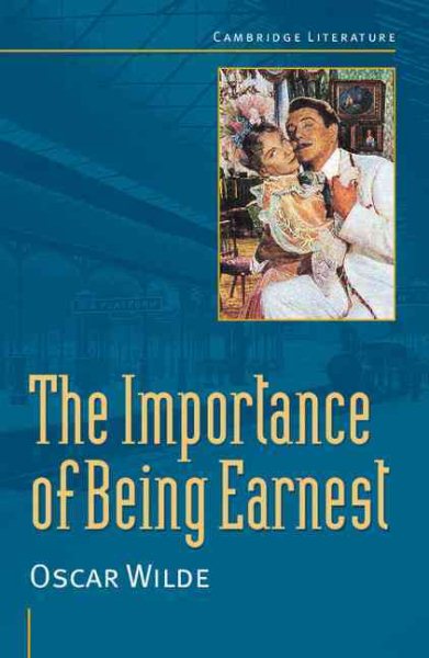 Oscar Wilde: 'The Importance of Being Earnest' (Cambridge Literature) cover