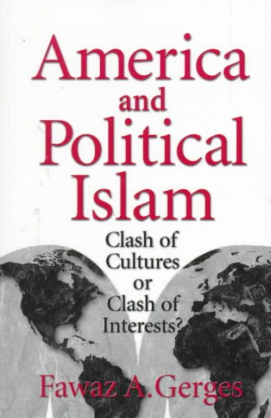 America and Political Islam: Clash of Cultures or Clash of Interests? cover
