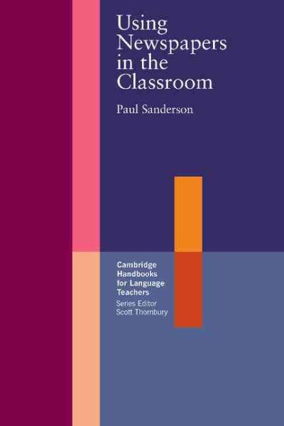Using Newspapers in the Classroom (Cambridge Handbooks for Language Teachers) cover