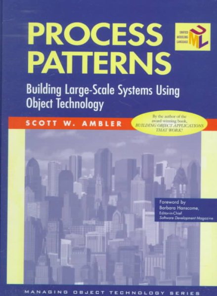 Process Patterns: Building Large-Scale Systems Using Object Technology (SIGS: Managing Object Technology, Series Number 15) cover