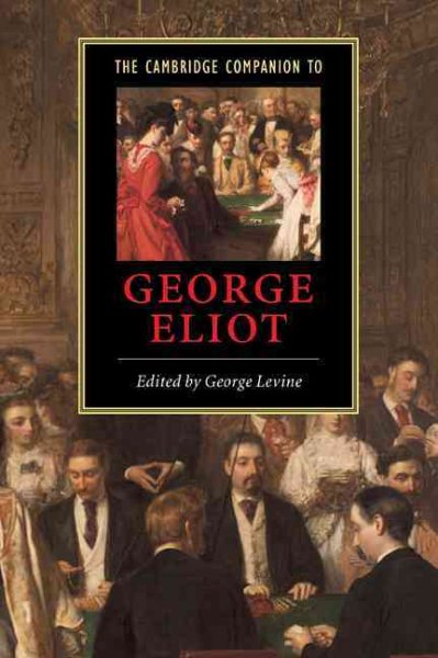 The Cambridge Companion to George Eliot (Cambridge Companions to Literature) cover