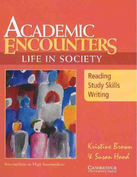 Academic Encounters: Life in Society Student's Book: Reading, Study Skills, and Writing cover