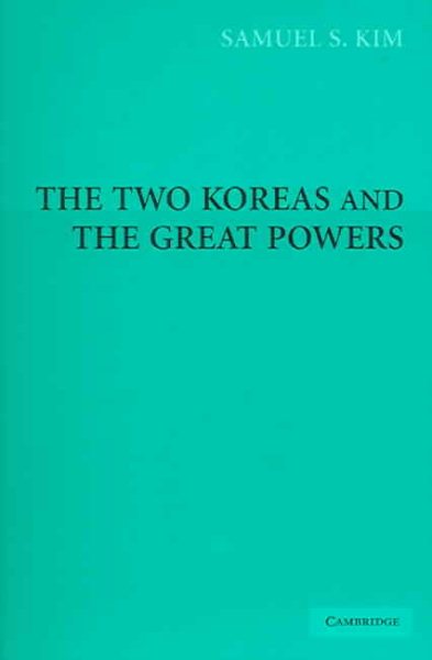 The Two Koreas and the Great Powers cover