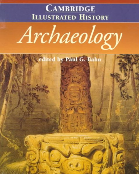 The Cambridge Illustrated History of Archaeology cover