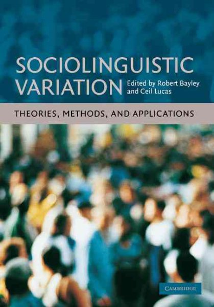 Sociolinguistic Variation: Theories, Methods, and Applications cover