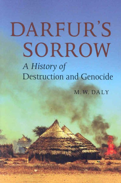 Darfur's Sorrow: A History of Destruction and Genocide cover